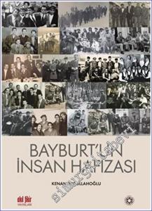 Bayburt'un İnsan Hafızası -        2023