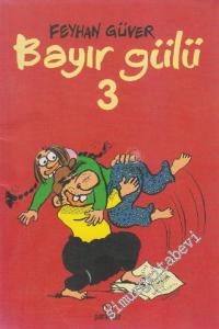 Bayır Gülü 3 -        2001