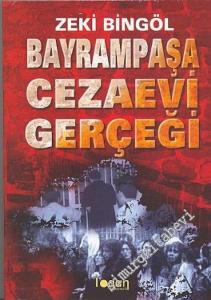 Bayrampaşa Cezaevi Gerçeği -
