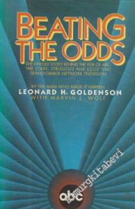 Beating the Odds: The Untold Story Behind the Rise of ABC : The Stars, Struggles, and Egos That Transformed Network Television  [Hardcover] -        1991