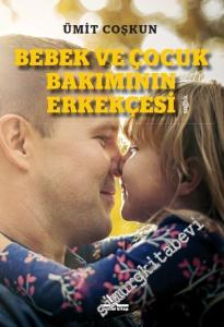 Bebek ve Çocuk Bakımının Erkekçesi -        2015