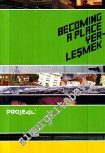 Becoming A Place: Yerleşmek / İstanbul Güncel Sanat Müzesi Yerleşmek Adlı Sergi Kataloğu -