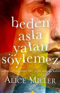 Beden Asla Yalan Söylemez -