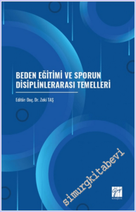 Beden Eğitimi ve Sporun Disiplinlerarası Temelleri -