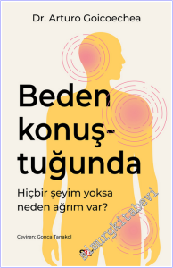 Beden Konuştuğunda - Hiçbir şeyim yoksa neden ağrım var? -        2026