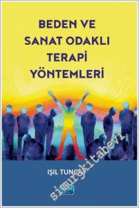 Beden ve Sanat Odaklı Terapi Yöntemleri -        2024