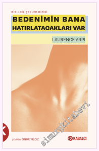 Bedenimin Bana Hatırlatacakları Var -