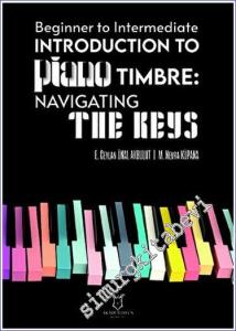 Beginner To Intermediate Introduction To Piano Timbre: Navıgatıng The Keys -        2023
