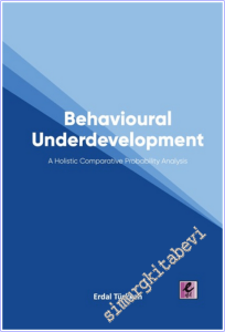 Behavioural Underdevelopment : A Holistic Comparative Probability Analysis -        2026