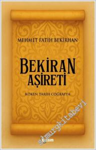 Bekiran Aşireti : Köken Tarih Coğrafya -        2025