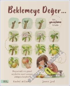Beklemeye Değer : Bir Yavaşlama Kitabı - Hayattaki En Güzel Şeylerin Nasıl Zaman Aldığını Keşfet -        2025