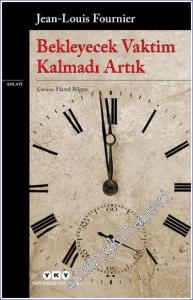 Bekleyecek Vaktim Kalmadı Artık  -        2025