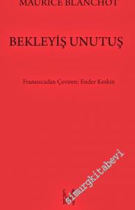Bekleyiş Unutuş -