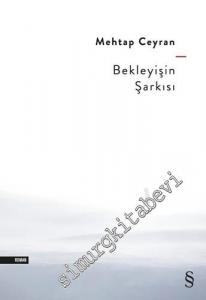 Bekleyişin Şarkısı -