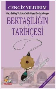 Bektaşiliğin Tarihçesi Hacı Bektaş Veli'den Salih Niyazi Dedebaba'ya -        2024