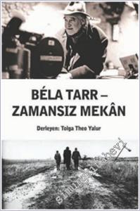 Bela Tarr : Zamansız Mekan -        2026