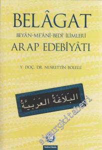 Belagat: Beyan - Me'ani - Bedi' İlimleri / Arap Edebiyatı -