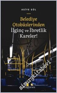 Belediye Otobüslerinden İlginç ve İbretlik Kareler -        2023