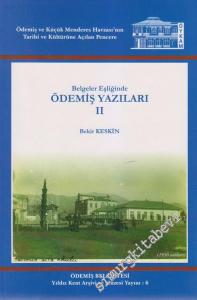 Belgeler Eşliğinde Ödemiş Yazıları 2 -