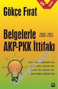 Belgelerle AKP - PKK İttifakı (2002 - 2015) -