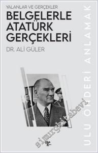 Belgelerle Atatürk Gerçekleri -        2024