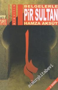 Belgelerle Pir Sultan -