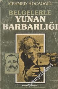 Belgelerle Yunan Barbarlığı -