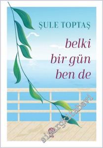 Belki Bir Gün Ben De -        2025