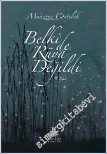 Belki de Rüya Değildi -        2023