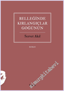 Belleğinde Kırlangıçlar Göğünün -        2026