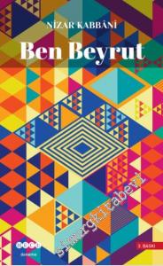 Ben Beyrut: Bir Kentin Günlükleri -