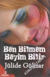 Ben Bilmem Beyim Bilir -