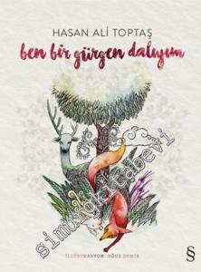 Ben Bir Gürgen Dalıyım -        2019