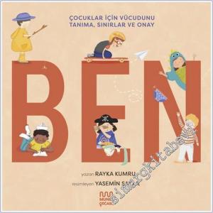 Ben : Çocuklar için Vücudunu Tanıma Sınırlar ve Onay -        2025