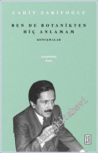 Ben de Botanikten Hiç Anlamam - Konuşmalar -        2023
