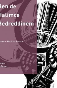 Ben de Halimce Bedreddinem -