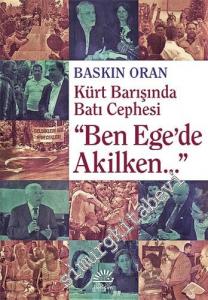 Ben Ege'de Akilken: Kürt Barışında Batı Cephesi -        2014
