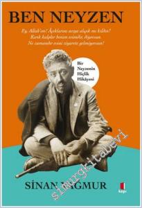 Ben Neyzen: Bir Neyzenin Hiçlik Hikâyesi -        2025