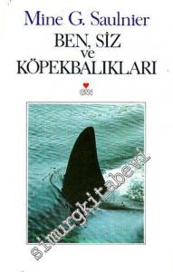 Ben, Siz ve Köpekbalıkları -