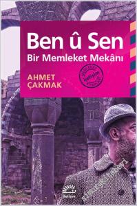 Ben û Sen : Bir Memleket Mekanı -        2019
