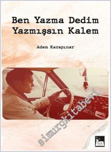 Ben Yazma Dedim Yazmışsın Kalem -        2024