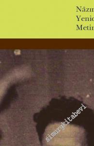 Ben Yüz Çiçekten Yanayım : Nazım Hikmet Tiyatrosunda Yenidenyazım Odağında Metinler, Türler, Söylemler -