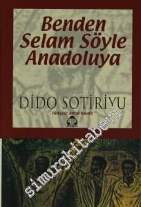 Benden Selam Söyle Anadolu'ya -