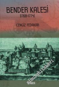 Bender Kalesi (1768 - 1774) -