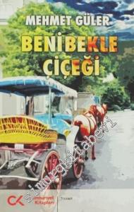 Beni Bekle Çiçeği -