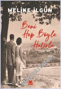 Beni Hep Böyle Hatırla -        2024