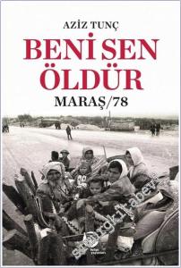 Beni Sen Öldür : Maraş / 78 -        2025