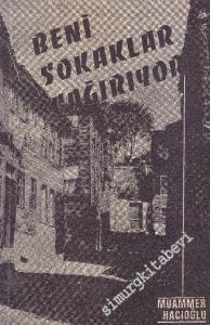 Beni Sokaklar Çağırıyor - Şiirler - İMZALI -