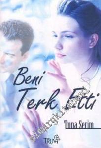Beni Terk Etti -