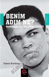 Benim Adım Ne? Muhammed Ali'nin Hayat Öyküsü -